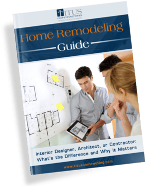 a cover for the home remodeling guide from Titus Contracting